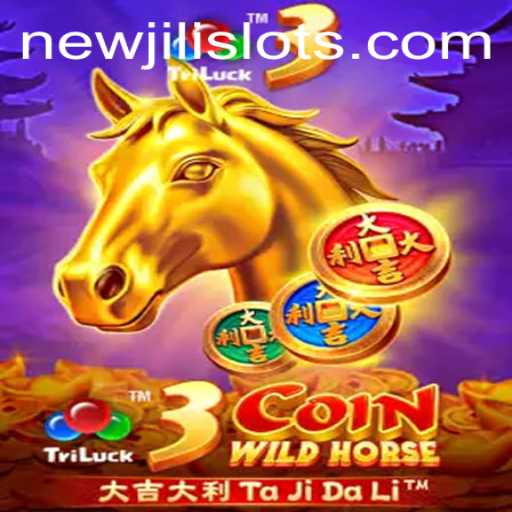 Discover the Exciting World of 3CoinWildHorse with NEWJILI