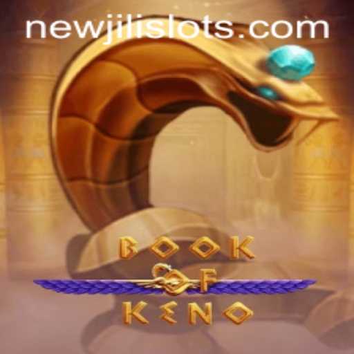 Unveiling BookOfKeno: A Dive Into the NEWJILI Gaming Universe