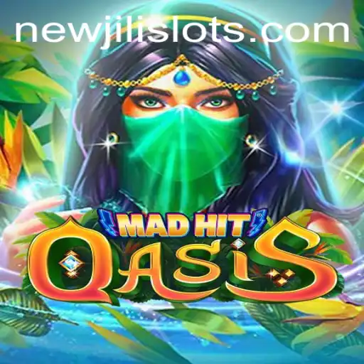 MadHitOasis: A New Gaming Experience with NEWJILI