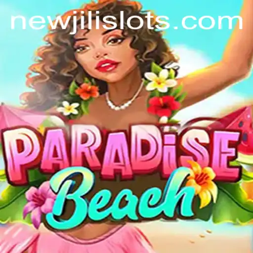 Discover ParadiseBeach: The Ultimate Gaming Escape with NEWJILI