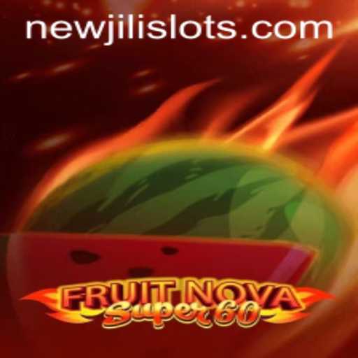 Exploring the World of FruitNovaSuper60 and the NEWJILI Gaming Experience