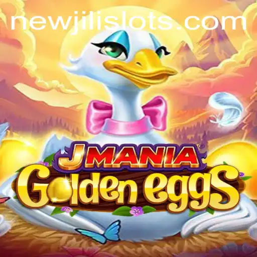 Discover the Thrilling World of JManiaGoldenEggs with NEWJILI