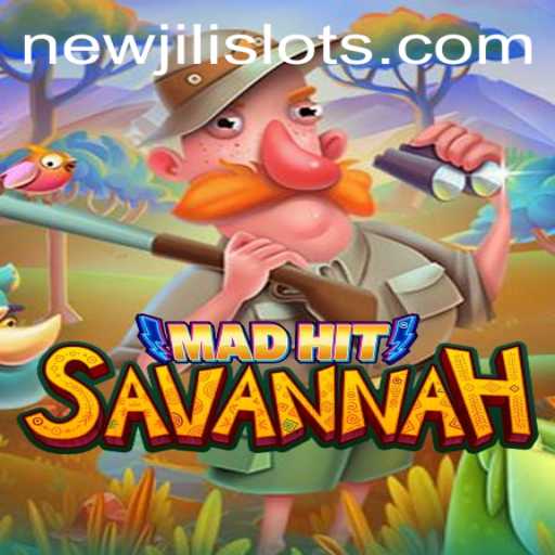 MadHitSavannah: A Thrilling Game Experience with NEWJILI