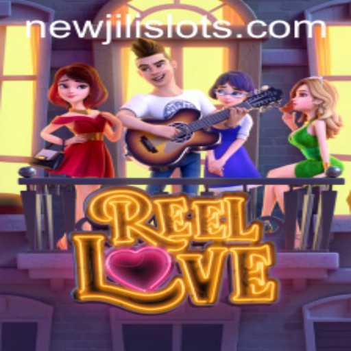 Exploring ReelLove: A Fresh Gaming Experience by NEWJILI