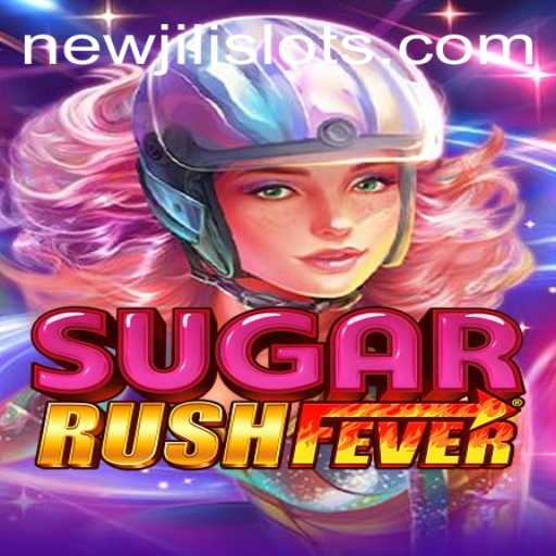 Exploring SugarRushFever: The Exciting World of NEWJILI's Latest Game